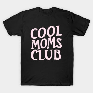 Cool moms club T-Shirt